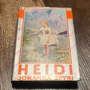 Heidi by Johanna Spyri, 1925 Grosset & Dunlap Edition, Hardcover w/Dust Jacket